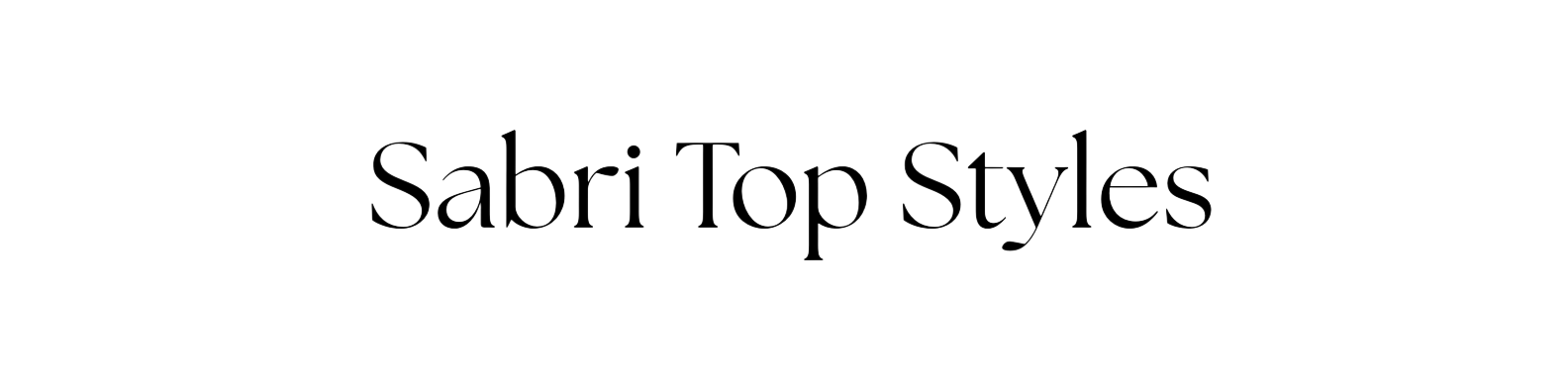 SABRI TOP STYLES